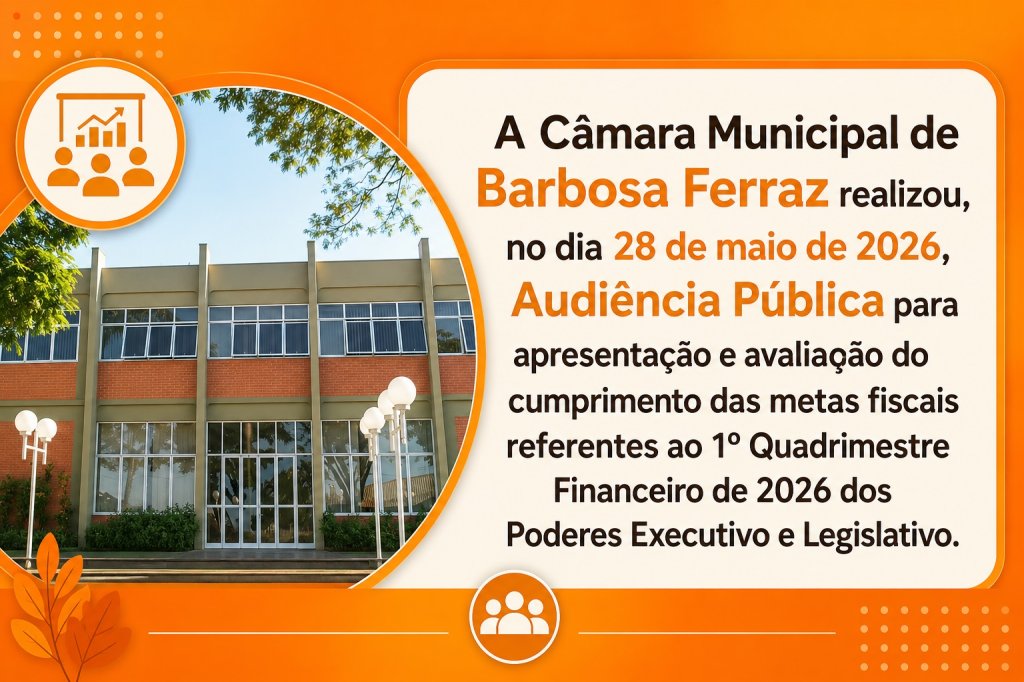 Câmara Municipal realiza Audiência Pública de Prestação de Contas 1º Quadrimestre Financeiro de 2026
